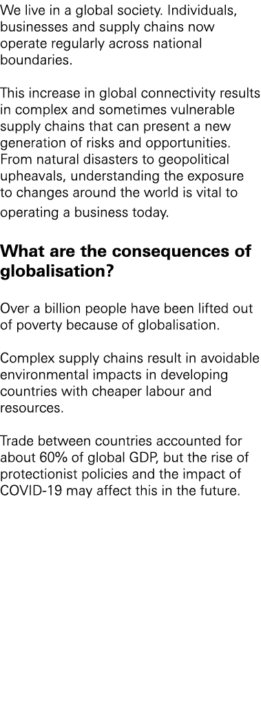 We live in a global society. Individuals, businesses and supply chains now operate regularly across national boundari...